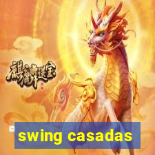 swing casadas